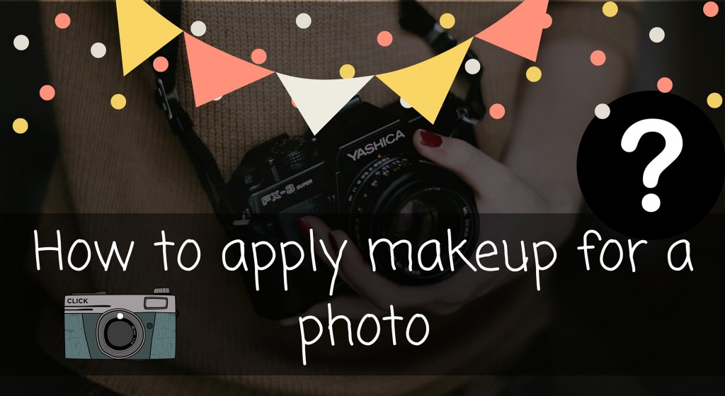 How to apply makeup for a photo