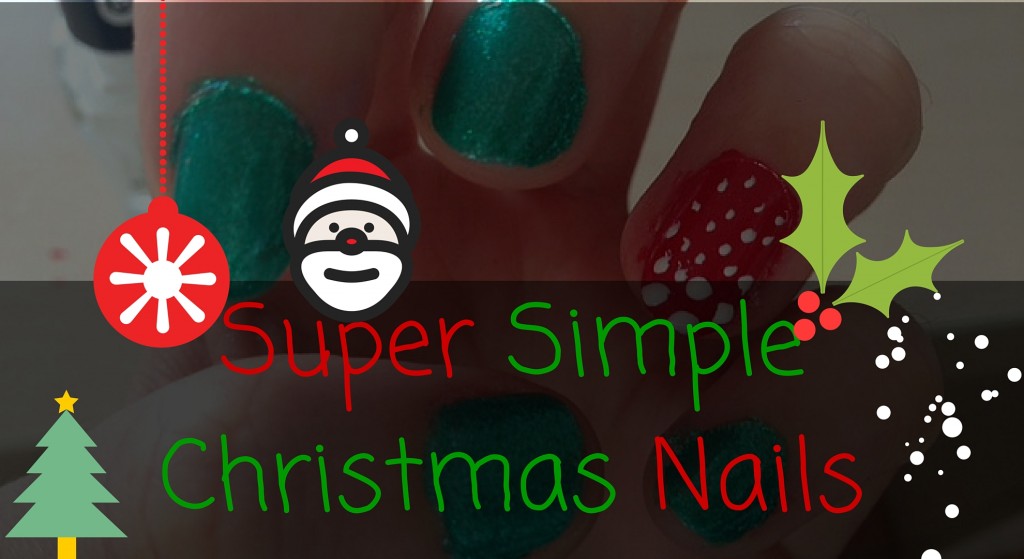 Super Simple Christmas Nails