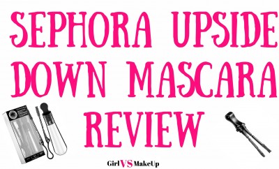 sephora upside down mascara review