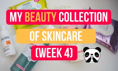 My Beauty Collection Of Skincare (Week 4)