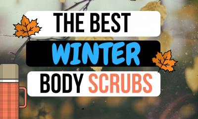 The Best Winter Body Scrubs