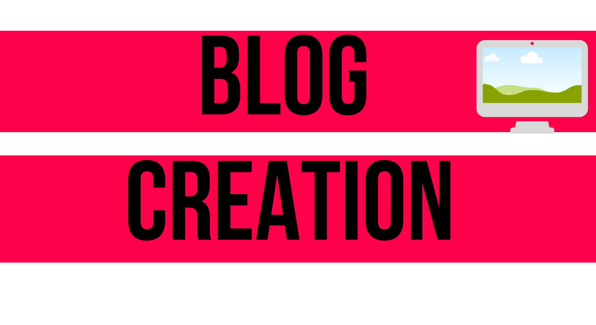 blog creation advice